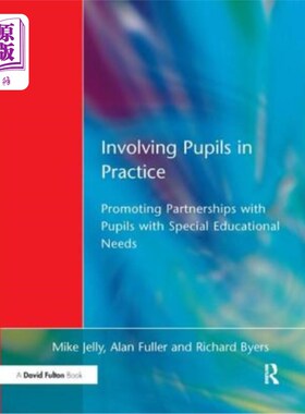 海外直订Involving Pupils in Practice: Promoting Partnerships with Pupils with Special Ed 让学生参与实践：促进与有特