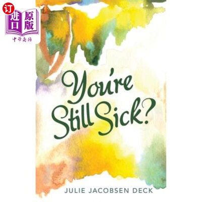 海外直订You're Still Sick? 你还没好?