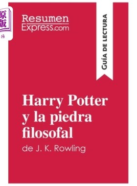 海外直订西班牙语 Harry Potter y la piedra filosofal de J. K. Rowling (Guía de lectura): Resumen y 哈利波特与j·k·罗