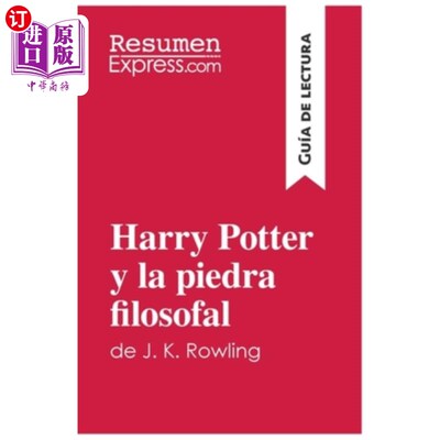 海外直订西班牙语 Harry Potter y la piedra filosofal de J. K. Rowling (Guía de lectura): Resumen y 哈利波特与j·k·罗