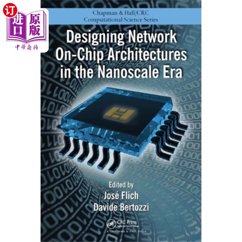 海外直订Designing Network On-Chip Architectures in the N... 纳米时代的片上体系结构设计
