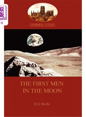 海外直订The First Men in the Moon (Aziloth Books) 第一批登月的人（阿齐洛特的书）