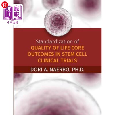 海外直订医药图书Standardization of Quality of Life Core Outcomes in Stem Cell Clinical Trials 干细胞临床试验生活质