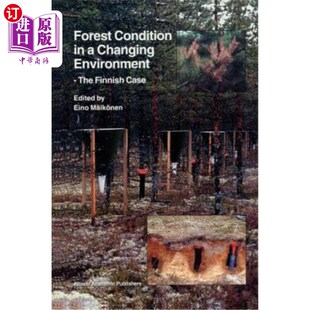 海外直订Forest Condition in a Changing Environment: The Finnish Case 变化环境中的森林状况：芬兰案例