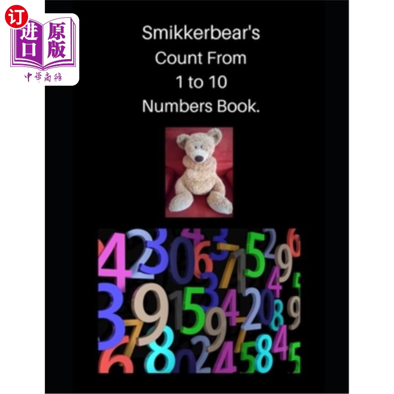 海外直订Smikkerbear's Count From 1 to 10 Numbers Book 斯米克熊从1到10数书
