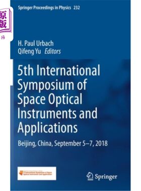 海外直订5th International Symposium of Space Optical Instruments and Applications: Beiji 第五届空间光学仪器及其应用