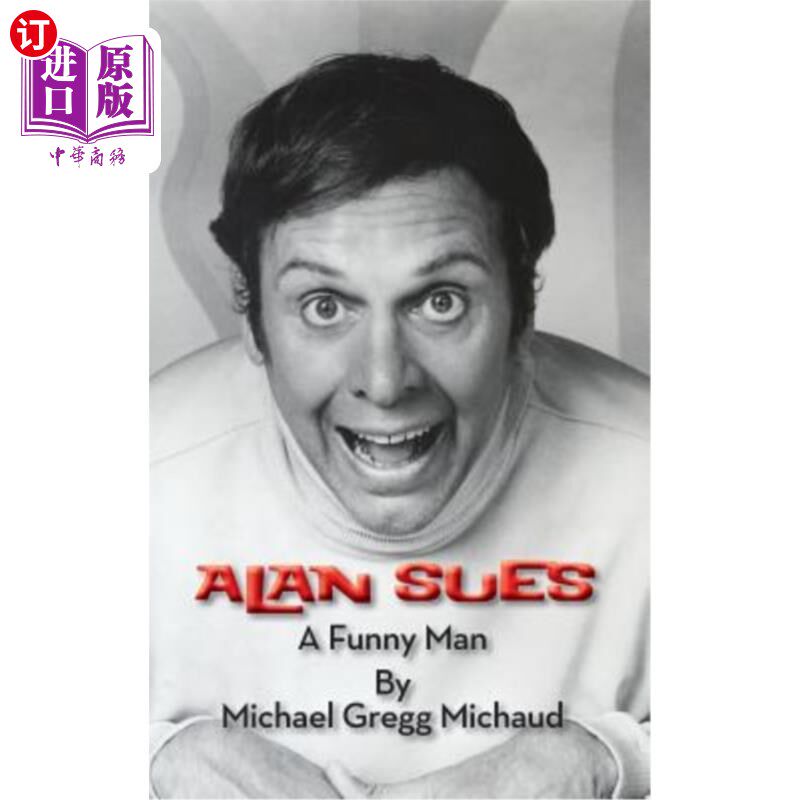 海外直订Alan Sues: A Funny Man (Hardback) 艾伦·苏伊斯：一个有趣的人（精装）