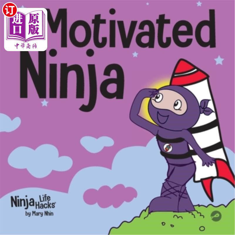 海外直订医药图书Motivated Ninja: A Social, Emotional Learning Book for Kids About Motivation 动机忍者：一本关于动机