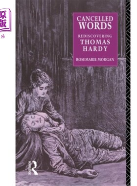 海外直订Cancelled Words: Rediscovering Thomas Hardy 重新发现托马斯·哈代