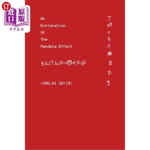 海外直订An Explanation of the Mandela Effect 曼德拉效应的解释