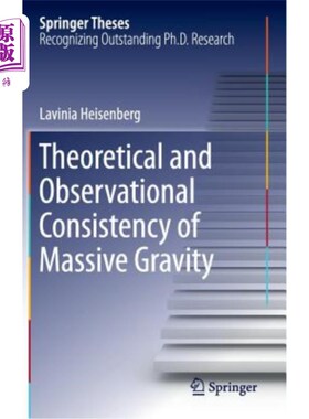 海外直订Theoretical and Observational Consistency of Massive Gravity 大质量重力的理论和观测一致性