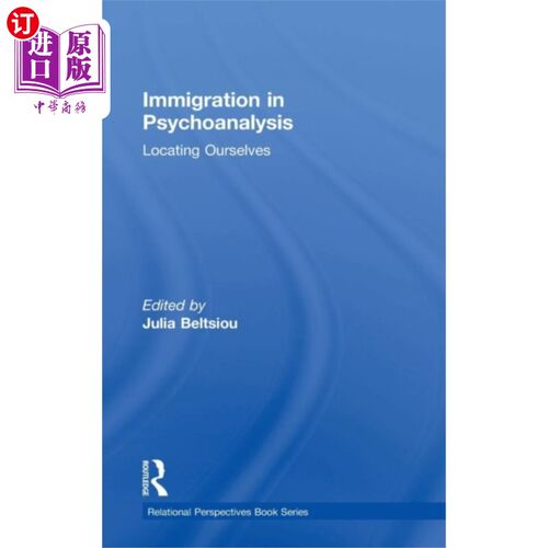 海外直订Immigration in Psychoanalysis 精神分析中的移民