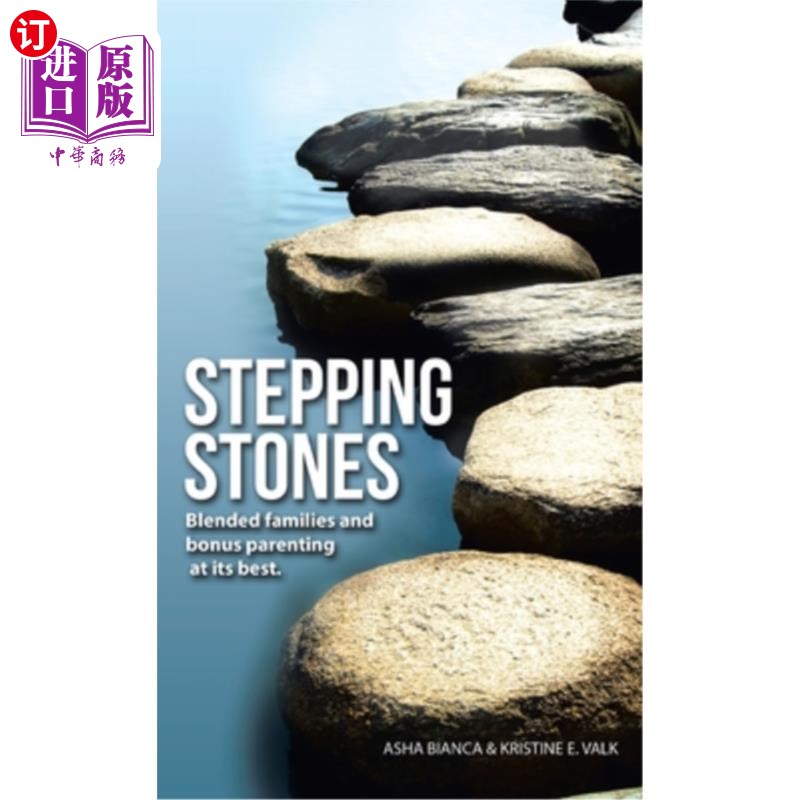 海外直订Stepping Stones: Blended Families and Bonus Parenting at Its Best 铺路石:混合家庭和最好的奖励育儿