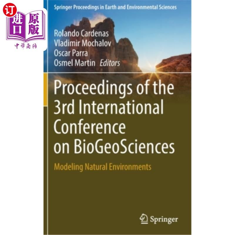海外直订Proceedings of the 3rd International Conference on Biogeosciences: Modeling Natu 第三届生物地球科学国际会议