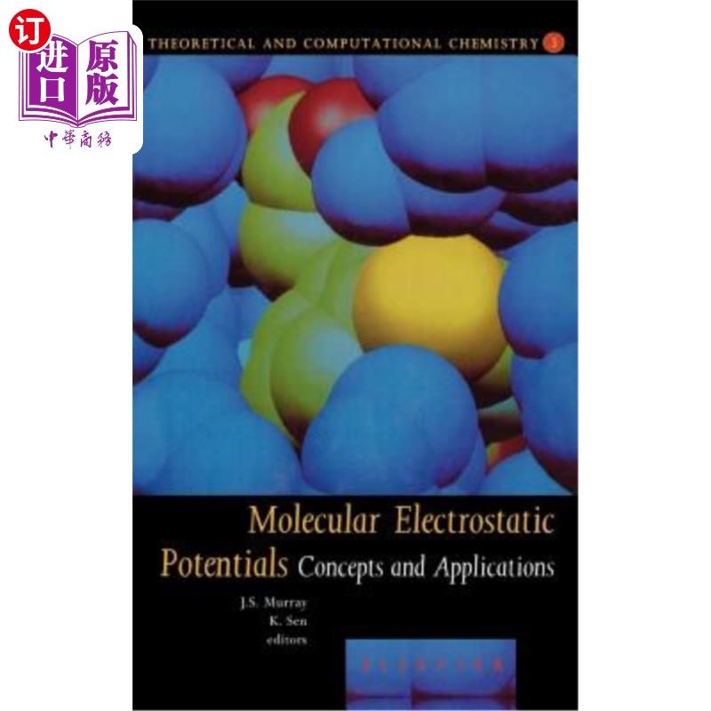 海外直订Molecular Electrostatic Potentials: Concepts and Applications 分子静电势：概念与应用