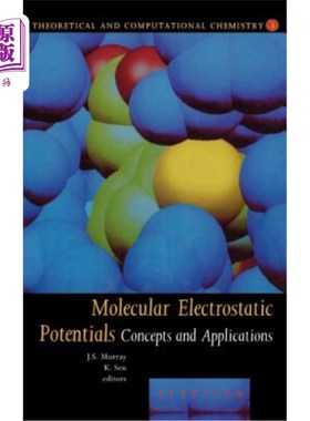 海外直订Molecular Electrostatic Potentials: Concepts and Applications 分子静电势：概念与应用