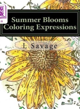 海外直订Summer Blooms Coloring Expressions 夏日花朵的色彩表达