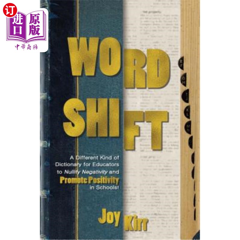 海外直订Word Shift: A Different Kind of Dictionary to Nullify Negativity and Promote Pos 词汇转换：另一种在学校里消