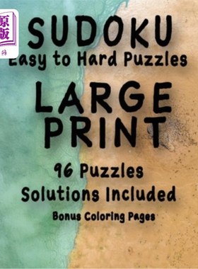 海外直订Sudoku Easy to Hard Puzzles LARGE PRINT 96 Puzzles Solutions Included Bonus Colo 数独易读拼图大号印刷96个拼
