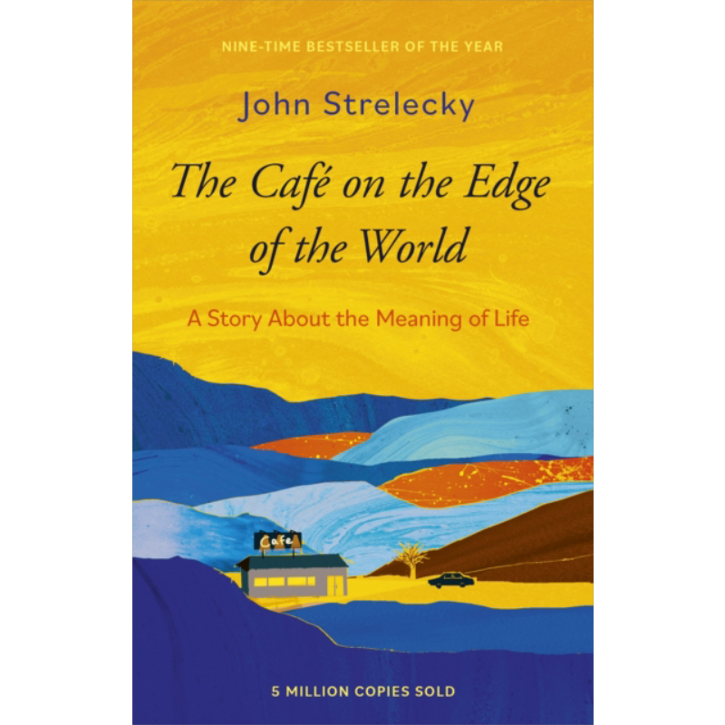 世界尽头的咖啡馆 关于生命意义的故事 The Café on the Edge of the World 英文原版 John P Strelecky【中商原版】
