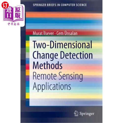 海外直订Two-Dimensional Change Detection Methods: Remote Sensing Applications 二维变化检测方法：遥感应用