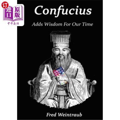 海外直订Confucius Adds Wisdom for Our Time 孔子为我们的时代增添智慧