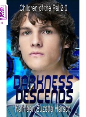 海外直订Darkness Descends: Children of the Psi Book Two 黑暗降临：Psi第二册的孩子们