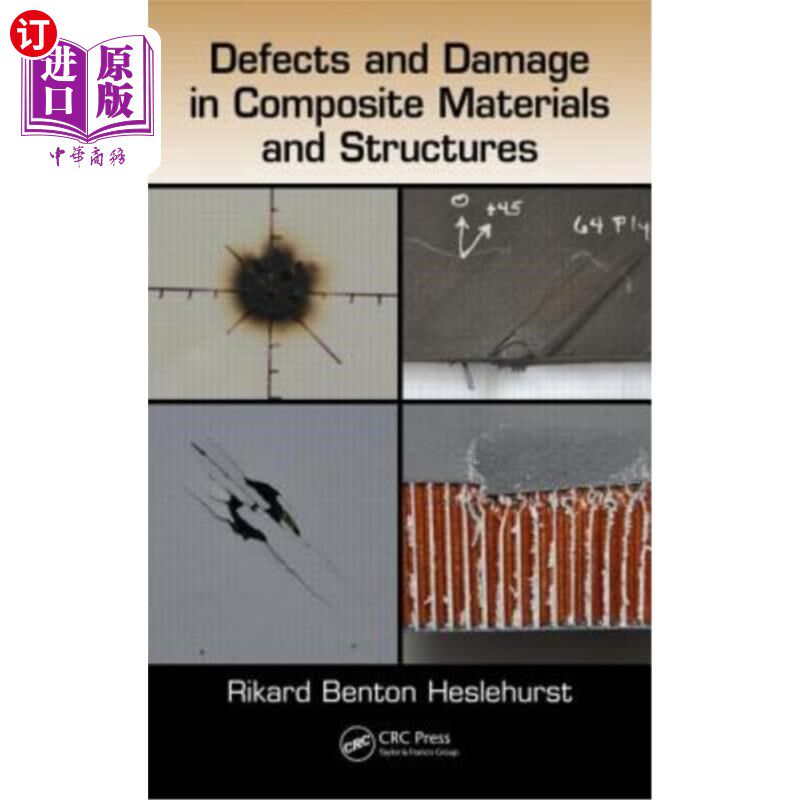 海外直订Defects and Damage in Composite Materials and Structures 复合材料和结构的缺陷和损伤