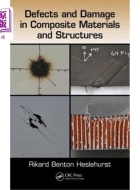 海外直订Defects and Damage in Composite Materials and Structures 复合材料和结构的缺陷和损伤