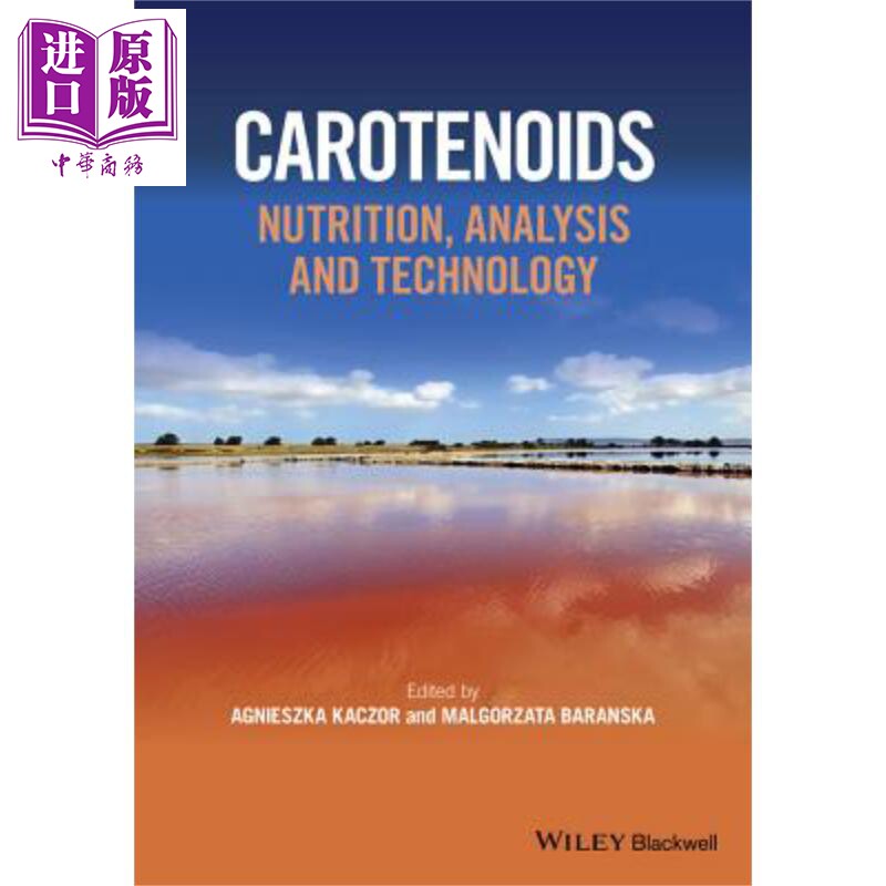 类胡萝卜素 营养 解析与技术 Carotenoids Nutrition Analysis And Technology Agnieszka Kaczor 英文原版【中商原版】wiley