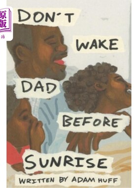 海外直订Don't Wake Dad Before Sunrise 不要在日出前叫醒爸爸