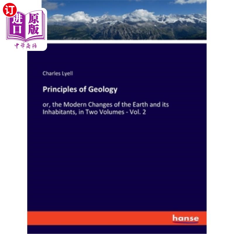 海外直订Principles of Geology: or, the Modern Changes of the Earth and its Inhabitants,  《地质学原理》:或曰《地球