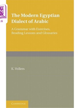 海外直订The Modern Egyptian Dialect of Arabic: A Grammar with Exercises, Reading Lessons 现代埃及阿拉伯语方言：包含练习