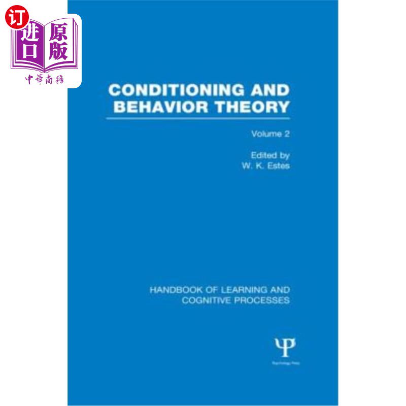 海外直订Handbook of Learning and Cognitive Processes (Volume 2): Conditioning and Behavi 学习和认知过程手册(第二卷)