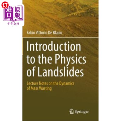 海外直订Introduction to the Physics of Landslides: Lecture Notes on the Dynamics of Mass 滑坡物理导论:质量损耗动力