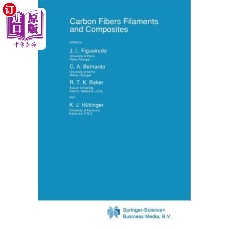 海外直订Carbon Fibers Filaments and Composites 碳纤维长丝和复合材料