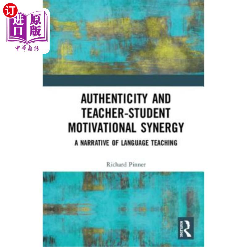 海外直订Authenticity and Teacher-Student Motivational Synergy: A Narrative of Language T 真实性与师生动机协同:语言 - 实物图