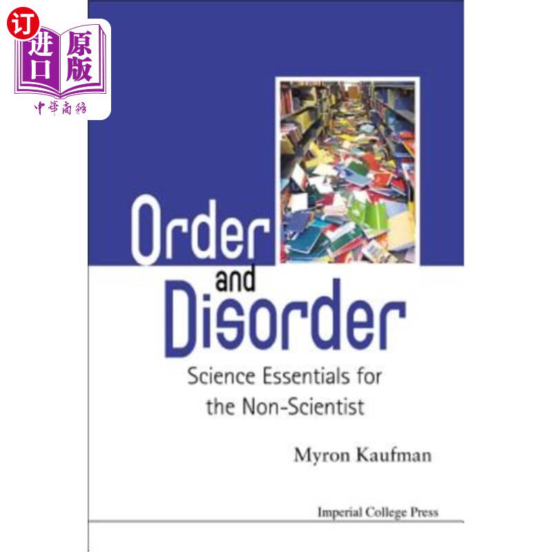 海外直订Order and Disorder: Science Essentials for the Non-Scientist 秩序与无序：非科学家的科学要领