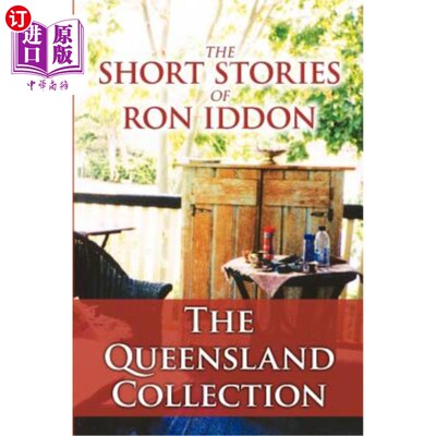 海外直订The Short Stories of Ron Iddon ... the Queensland Collection 罗恩·伊登的短篇小说……昆士兰集合