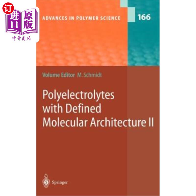海外直订Polyelectrolytes with Defined Molecular Architecture II 具有明确分子结构的聚电解质2
