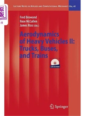 海外直订The Aerodynamics of Heavy Vehicles II: Trucks, Buses, and Trains [With CDROM] 重型车辆的空气动力学II:卡车、公共