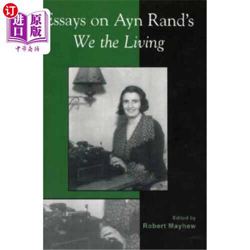 海外直订Essays on Ayn Rand's We the Living 安·兰德的《我们活着》论文集