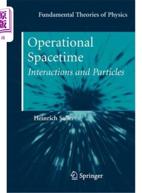 海外直订Operational Spacetime: Interactions and Particles 操作时空:相互作用和粒子