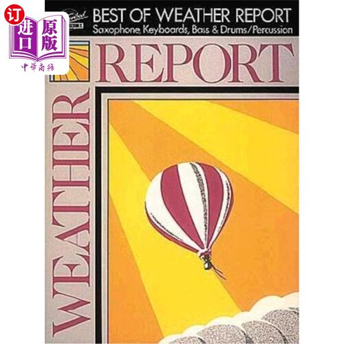 海外直订Best of Weather Report: Saxophone, Keyboards, Bass & Drums/Percussion 最佳天气预报：萨克斯管、键盘、贝司和