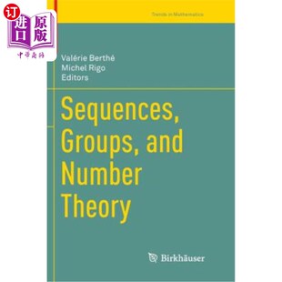 海外直订Sequences, Groups, and Number Theory 数列、群与数论