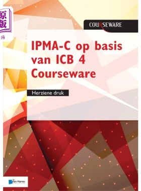 海外直订IPMA-C op basis van ICB 4 Courseware - herziene ... 基于ICB 4课件的IPMA-C修订版