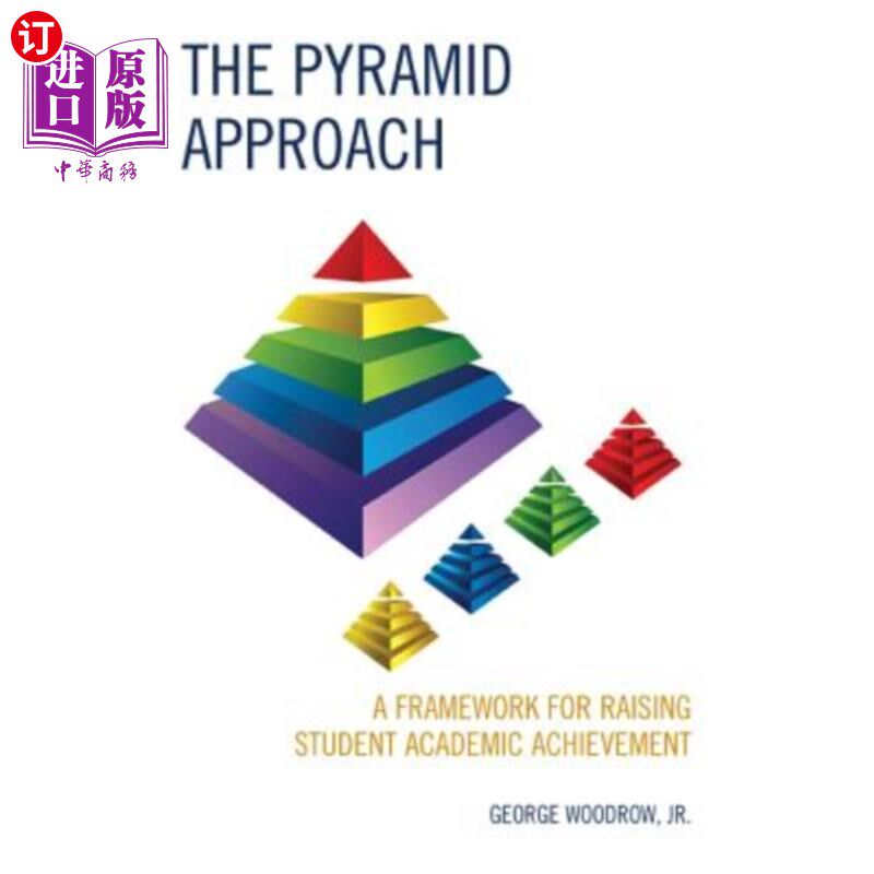 海外直订The Pyramid Approach: A Framework for Raising Student Academic Achievement 金字塔教学法:提高学生学习成绩的