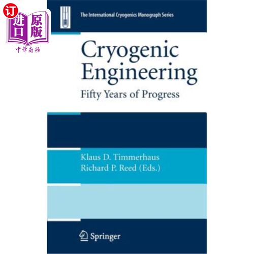 海外直订Cryogenic Engineering: Fifty Years of Progress 低温工程：50年的进步