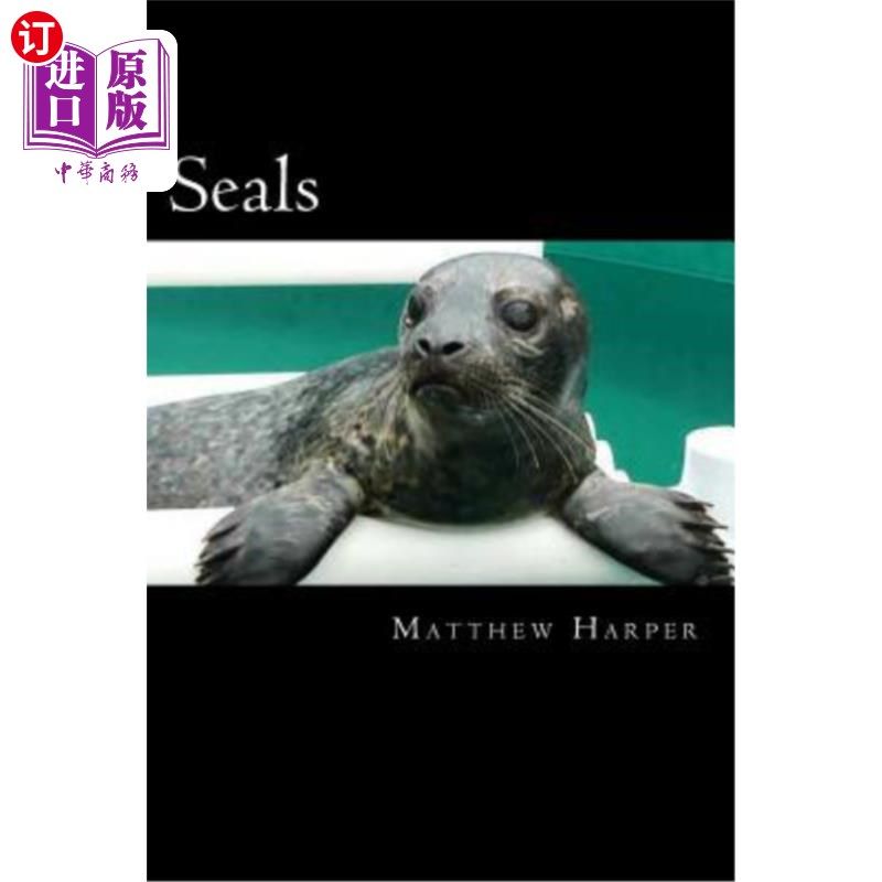 海外直订Seals: A Fascinating Book Containing Seal Facts, Trivia, Images & Memory Recall  海豹：一本引人入胜的书，包