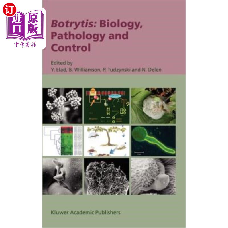 海外直订Botrytis: Biology, Pathology and Control 肉毒杆菌病：生物学、病理学和控制